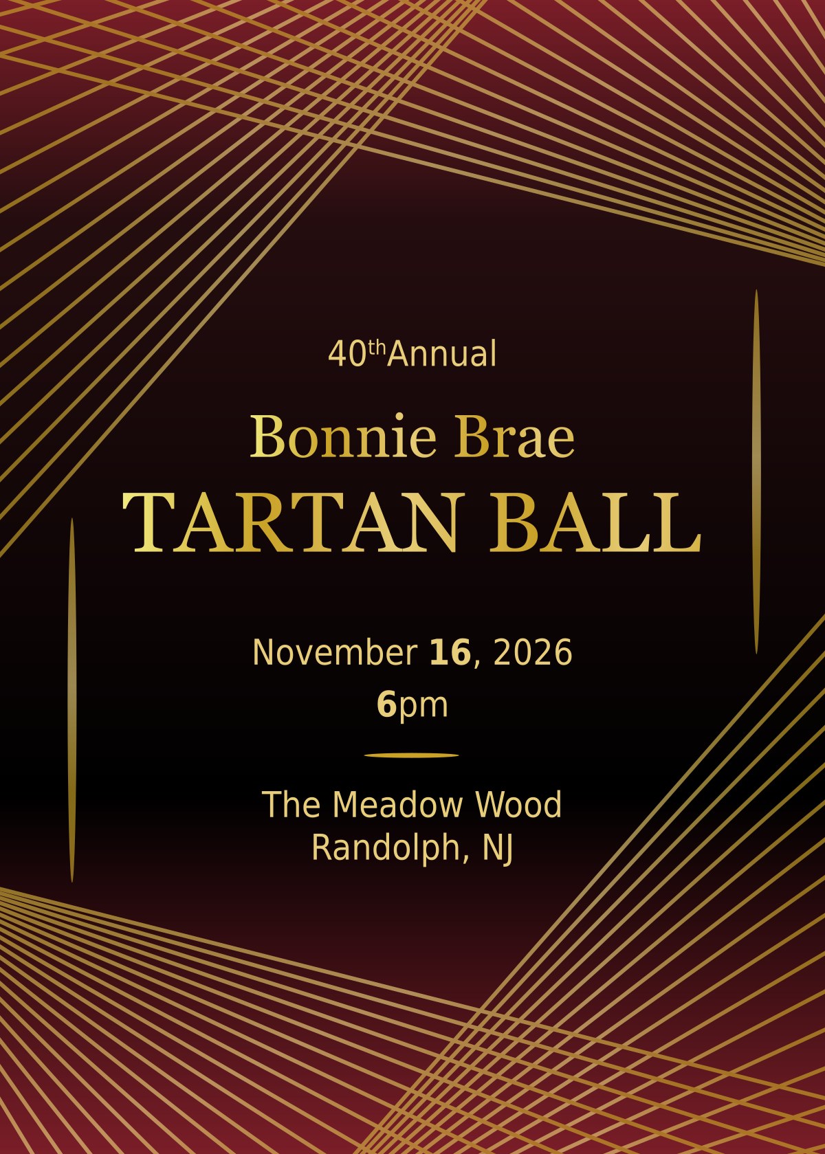 You are cordially invited to the 40th Annual Bonnie Brae Tartan Ball — Saturday, November 16, 2026, 6pm, The Meadow Wood, Randolph, NJ